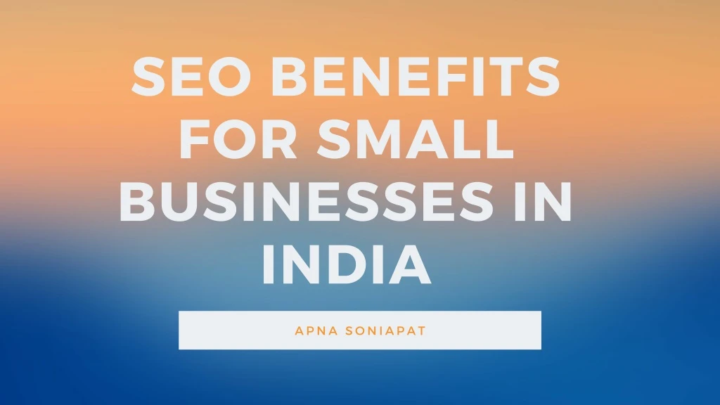 seo benefits for small businesses in india