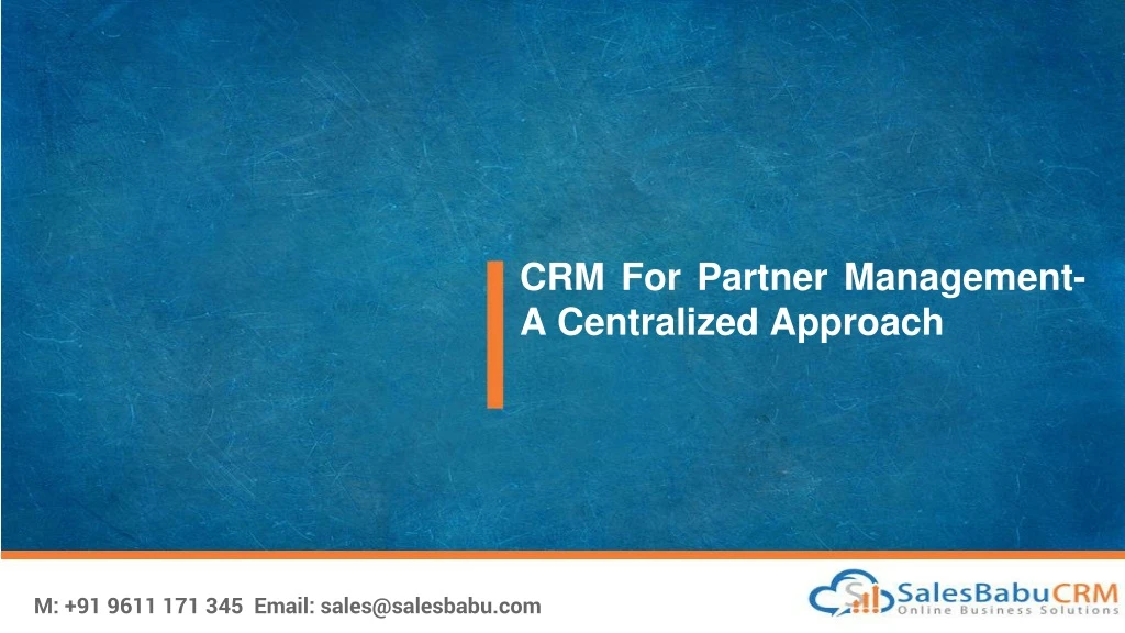 crm for partner management a centralized approach