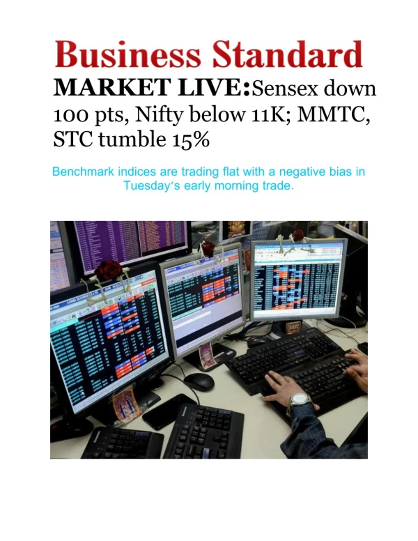 MARKET LIVE - Sensex Down 100 Pts, Nifty Below 11K; MMTC, STC Tumble 15%