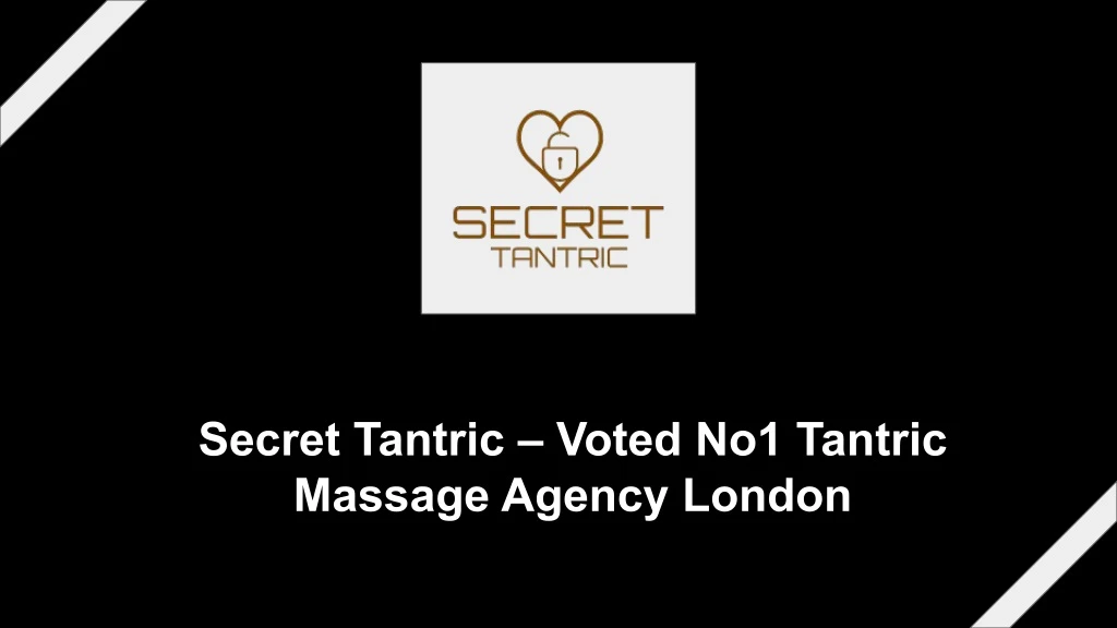secret tantric voted no1 tantric massage agency