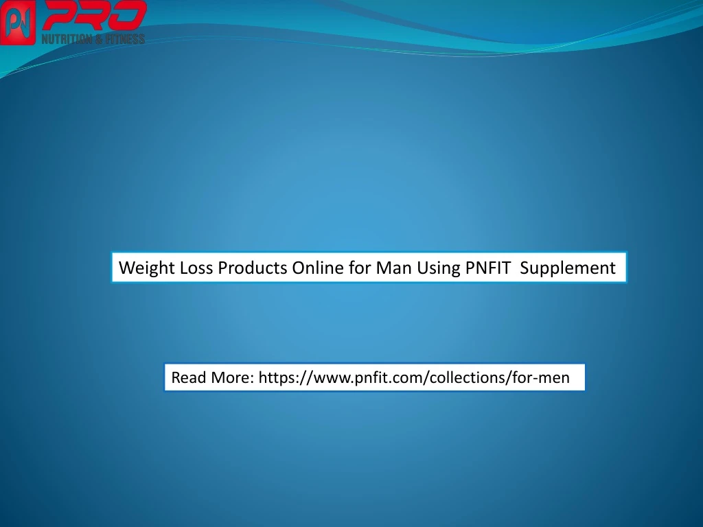 weight loss products online for man using pnfit