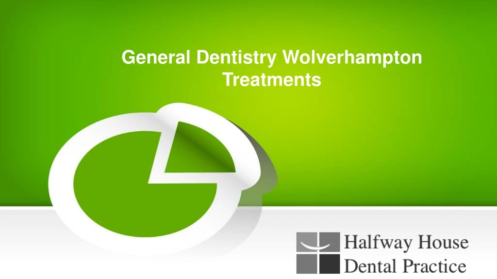 general dentistry wolverhampton treatments