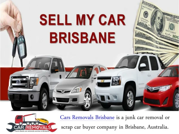 Car Removals - Get Top Cash for Sell Your Car In Brisbane