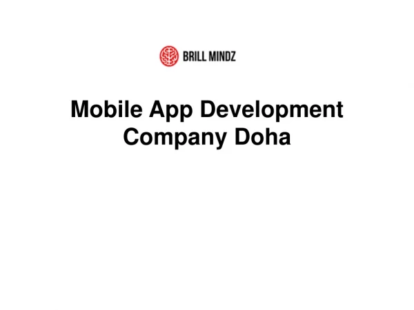 Mobile App Development Company Doha | Brillmindz