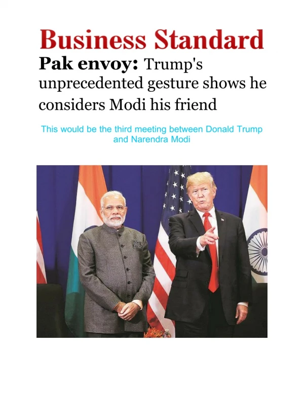 Pak Envoy- Trump's Unprecedented Gesture Shows He Considers Modi His Friend