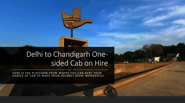 Delhi to Chandigarh One-sided Cab on Hire