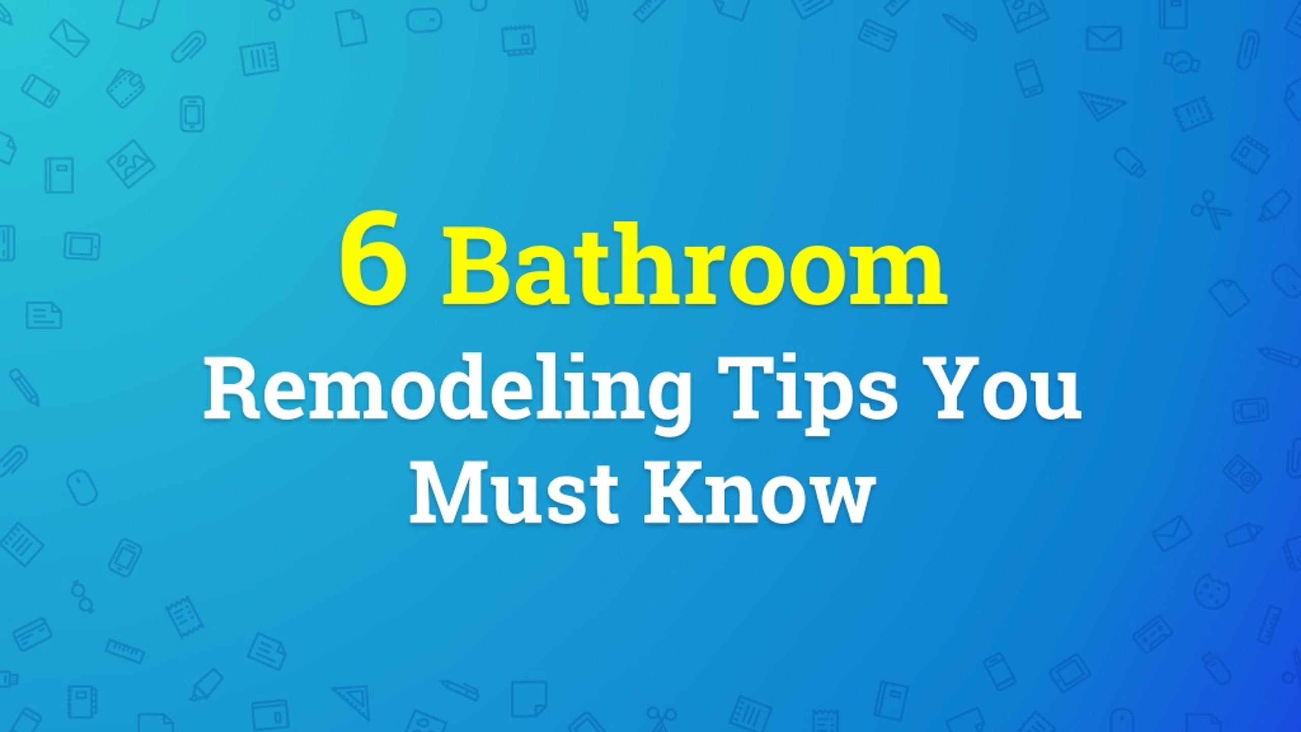 PPT - 6 Bathroom Remodeling Tips You Must Know PowerPoint Presentation ...