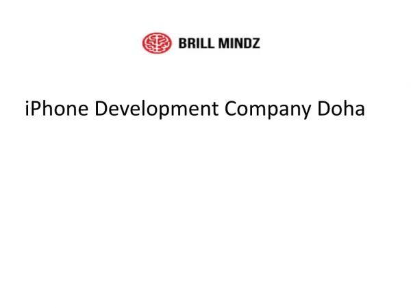 iPhone App Development Company Doha | Brillmindz
