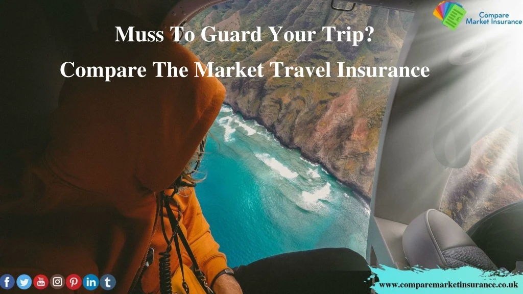 muss to guard your trip compare the market travel