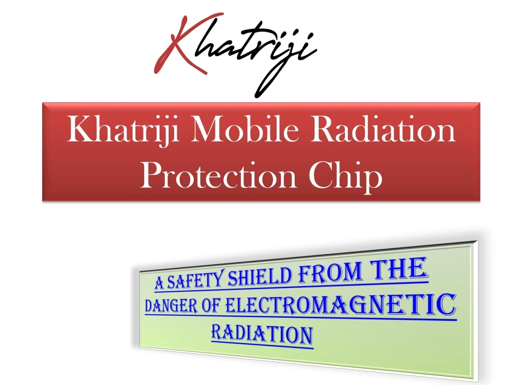 khatriji mobile radiation protection chip