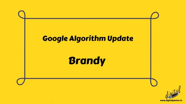 Google Algorithm Update – Brandy