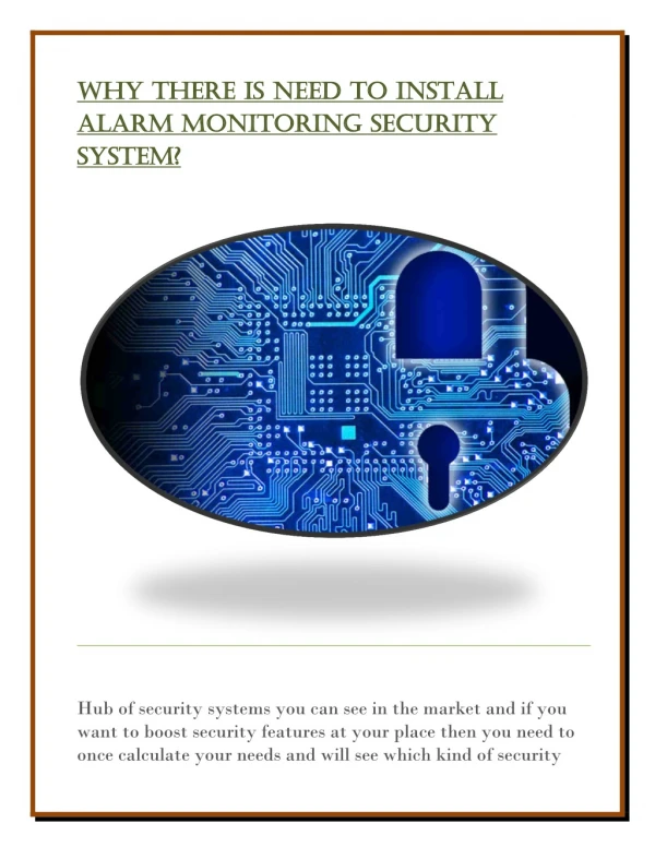 Why there is need to install Alarm Monitoring Security System?