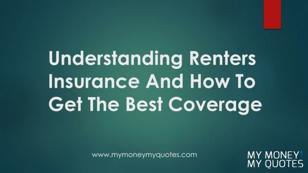 Understanding Renters Insurance And How To Get The Best Coverage