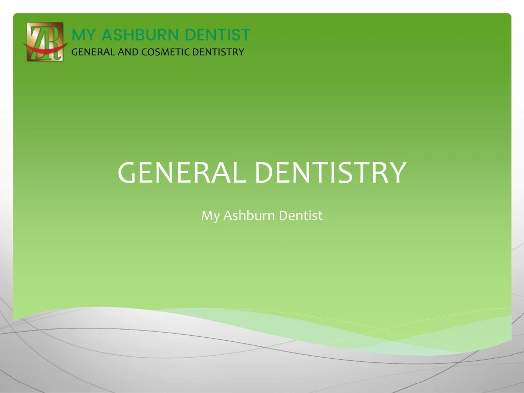 my ashburn dentist general and cosmetic dentistry