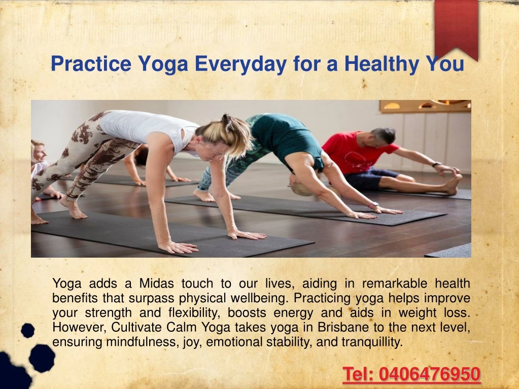 practice yoga everyday for a healthy you
