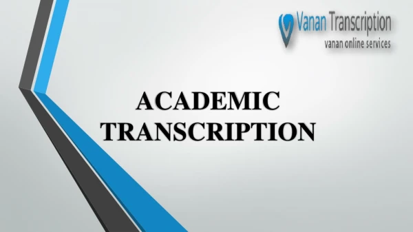 Professional Academic Transcription Services