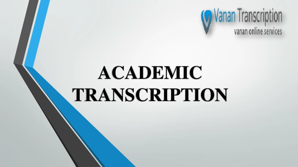 academic transcription