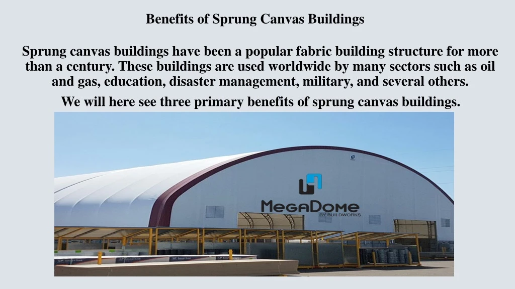 benefits of sprung canvas buildings