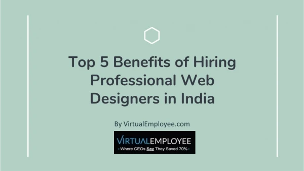 Top 5 Benefits of Hiring Professional Web Designers in India