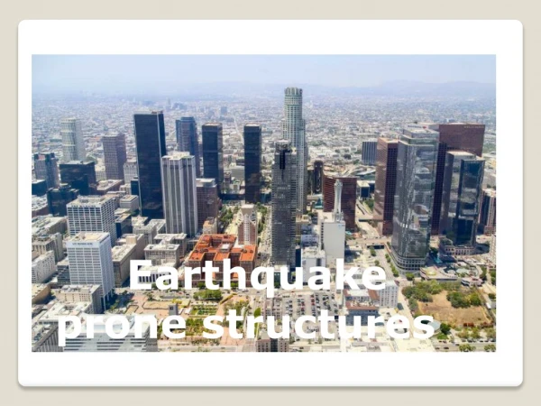 Earthquake Prone Structures Engineer In Los Angeles Ca