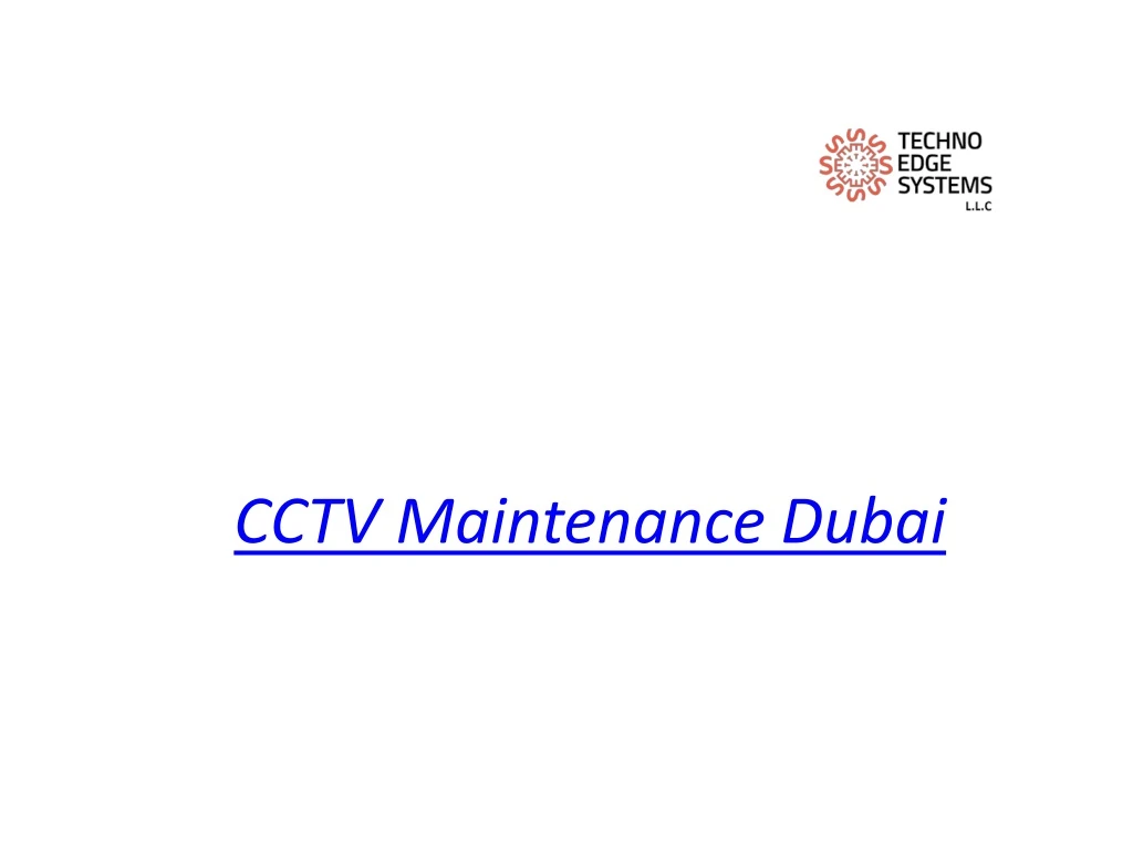 cctv maintenance dubai
