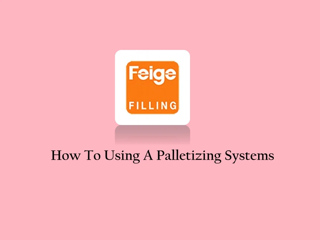 how to using a palletizing systems