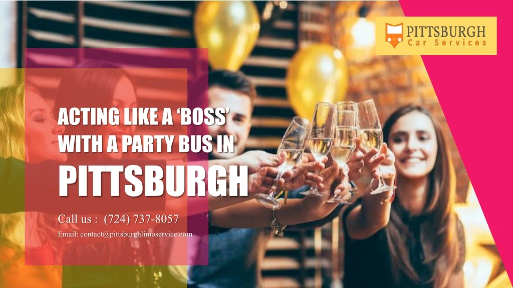 acting like a boss with a party bus in pittsburgh