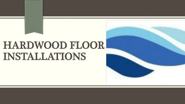 Hardwood Floor Installations | All you need to know about