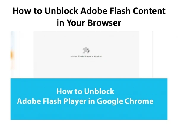 How to Unblock Adobe Flash Content in Your Browser