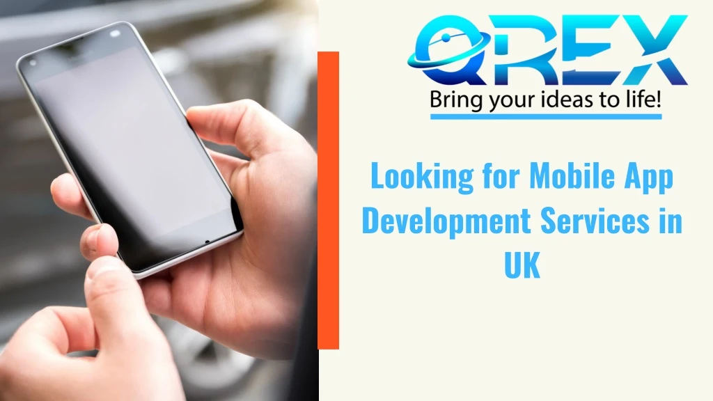 looking for mobile app development services in uk