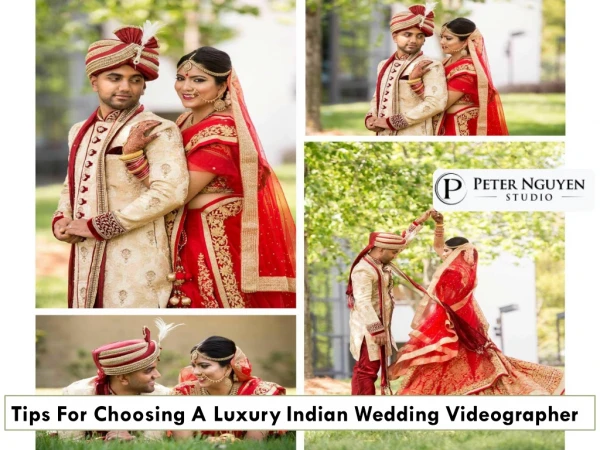 Tips For Choosing A Luxury Indian Wedding Videographer