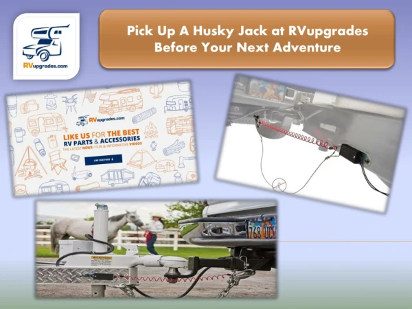 Pick Up A Husky Jack at RVupgrades Before Your Next Adventure