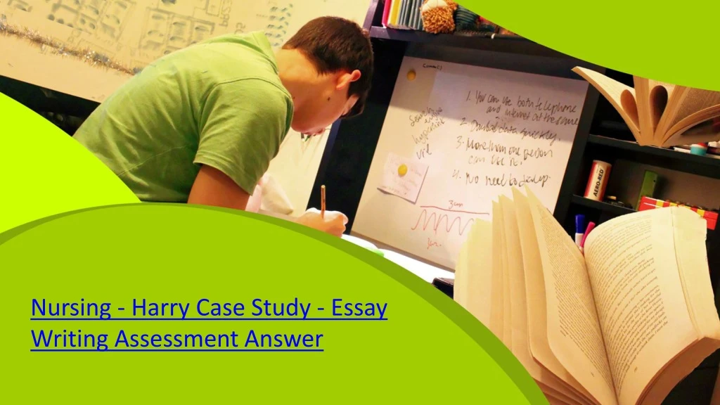 nursing harry case study essay writing assessment answer