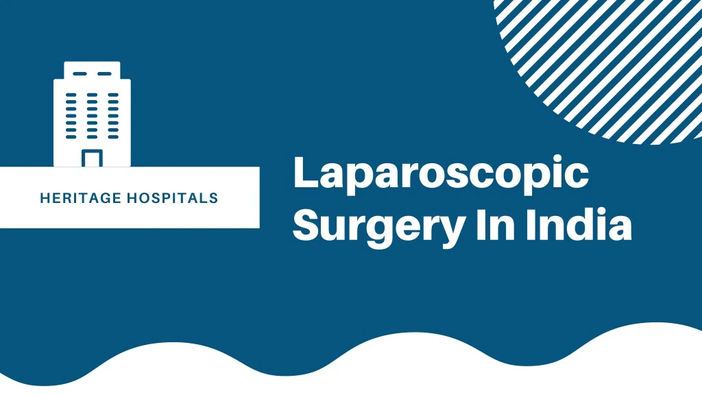 laparoscopic surgery in india