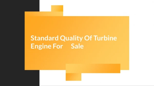 Get A Standard Quality Of Turbine Engine For Sale