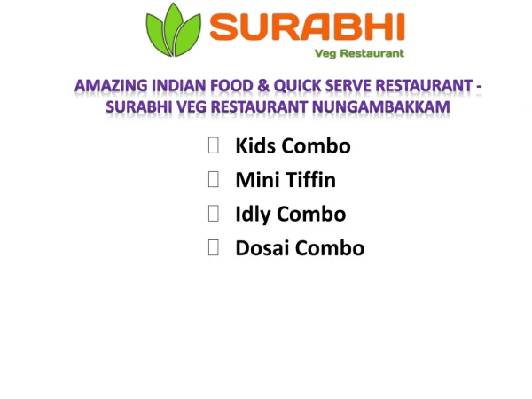 Amazing Indian Food & Quick serve Restaurant - Surabhi Veg Restaurant Nungambakkam