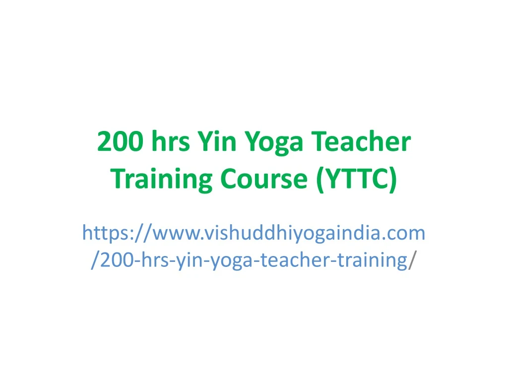 200 hrs yin yoga teacher training course yttc