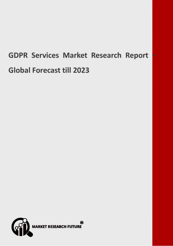GDPR Services Market Size To Expand at a Notable CAGR Of 26.3% During 2019 - 2023