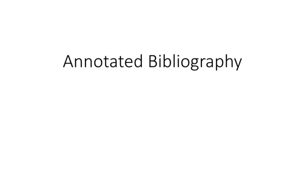 Annotated Bibliography