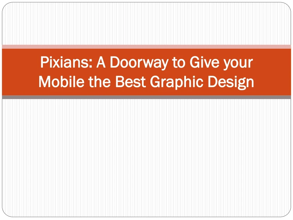 pixians a doorway to give your mobile the best graphic design