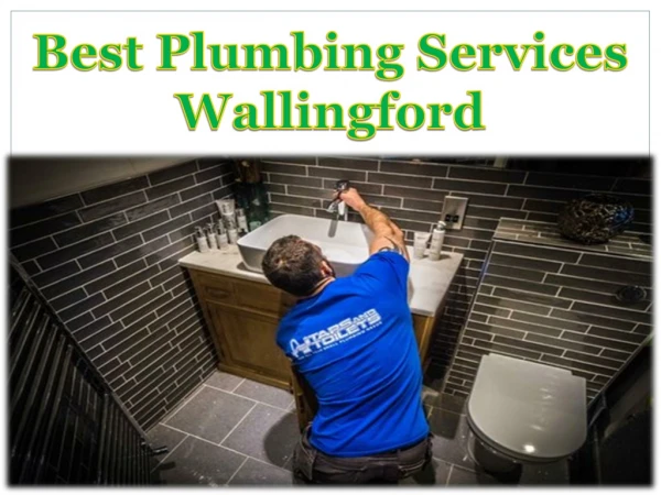 Best Plumbing Services Wallingford