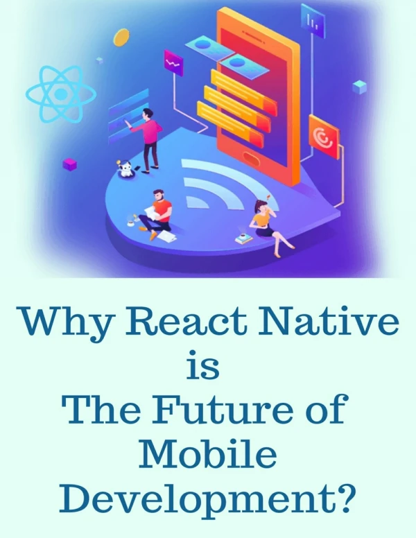 Is React Native The Future of Mobile Development?