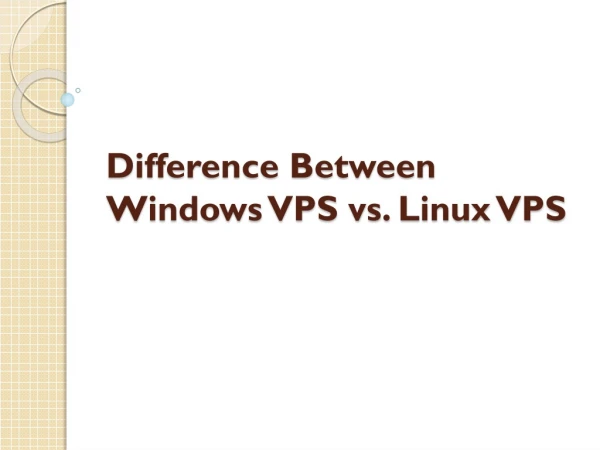 Difference Between Windows VPS vs. Linux VPS