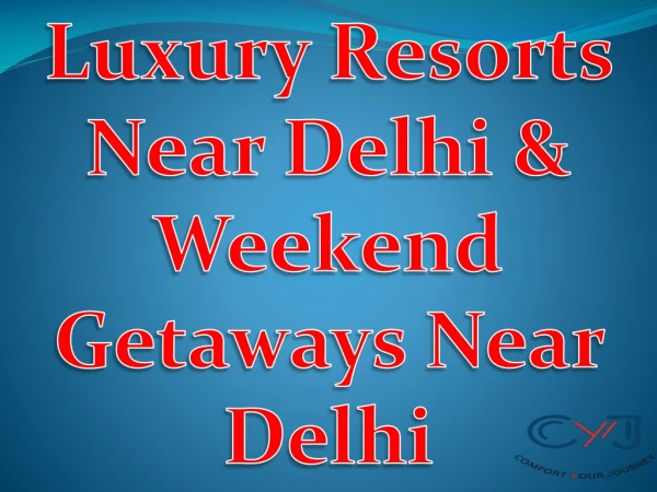 Weekend getaways near Delhi | Resort near Delhi