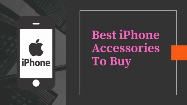 Best Iphone accessories to buy