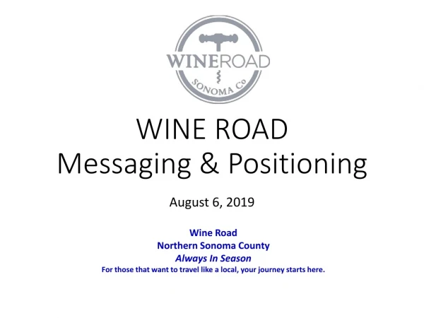WINE ROAD Messaging &amp; Positioning