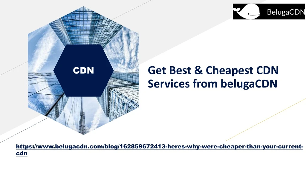 get best cheapest cdn services from belugacdn