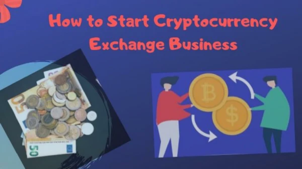 How to start cryptocurrency exchange business