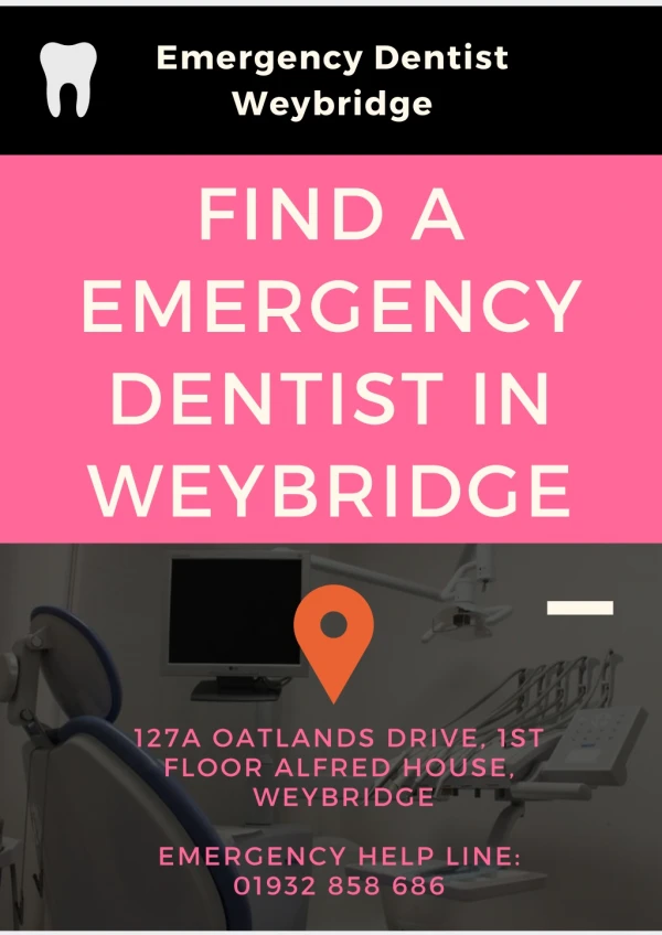 Find A Emergency Dentist in Weybridge