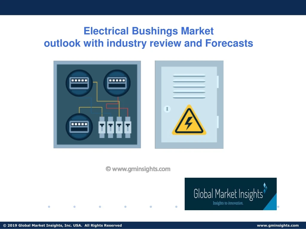 electrical bushings market outlook with industry